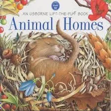 Animal Homes (Usborne Lift the Flap Learner S.)